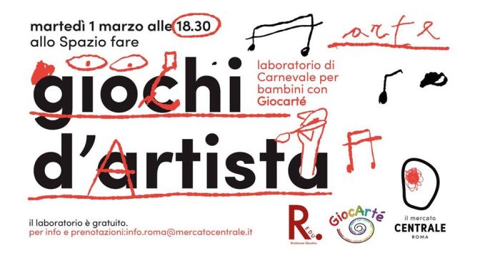 1 marzo 2022 “Giochi d’artista” martedì grasso al Mercato Centrale