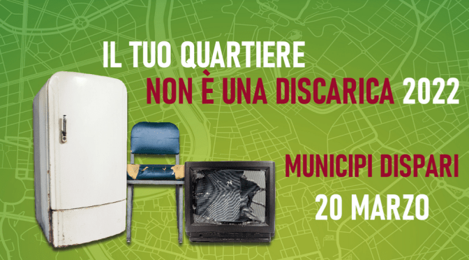 20 marzo 2022 Raccolta straordinaria gratuita dei rifiuti ingombranti nel I Municipio