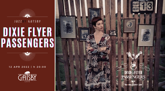 12 aprile 2022 “Dixie Flyer Passengers” al Gatsby Cafè