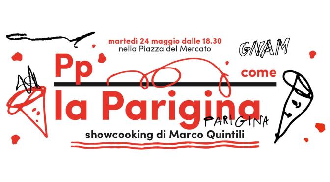 24 maggio 2022 “P come parigina” al Mercato Centrale