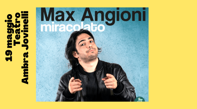 19 maggio 2022 “Miracolato” al Teatro Jovinelli