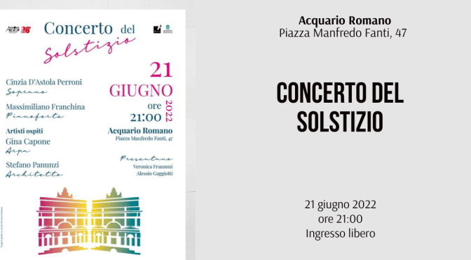 21 giugno 2022 “Concerto del Solstizio” all’Acquario Romano