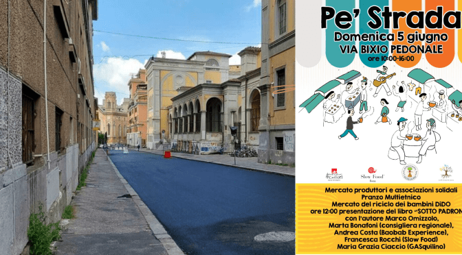 5 giugno 2022 “Pe’ Strada” Area pedonale di via Bixio