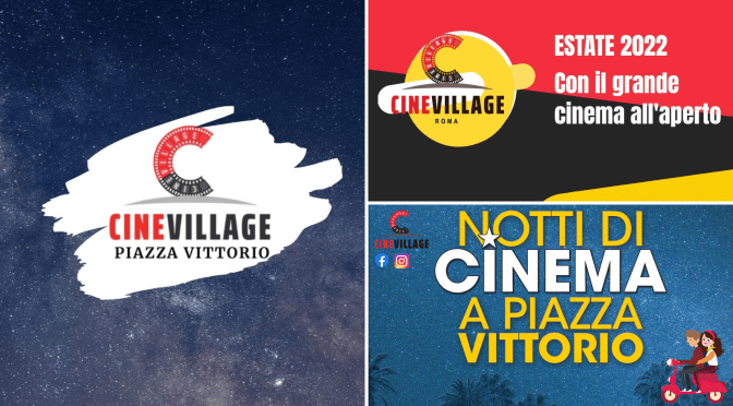 “Notti di Cinema a Piazza Vittorio -XXII edizione” il programma fino al 31 luglio 2022