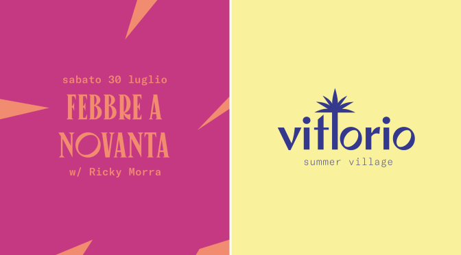 30 luglio 2022 “Febbre a novanta” al Vittorio Summer Village