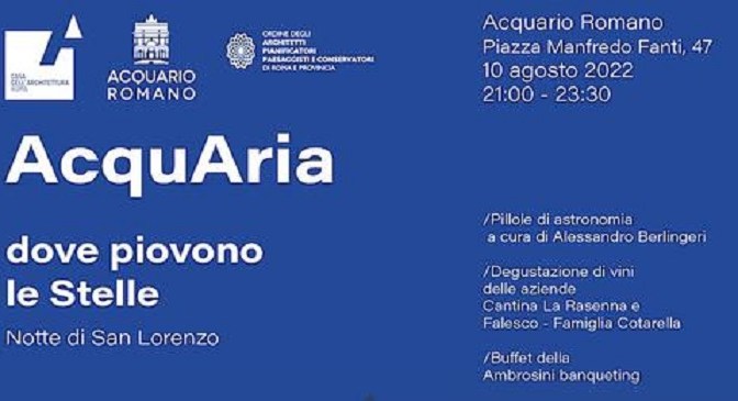 10 agosto 2022 “AcquAria, dove piovono le stelle” all’Acquario Romano
