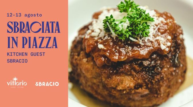 12 e 13 agosto 2022 “Sbraciata in piazza” al Vittorio Summer Village