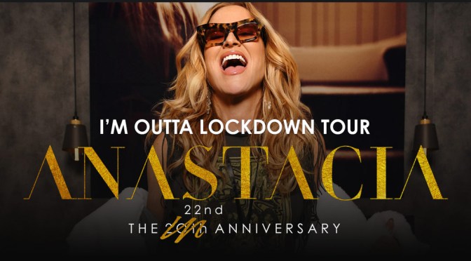 22/09/22 “Anastacia – I’m outta lockdown – The 22nd anniversary” al Teatro Brancaccio
