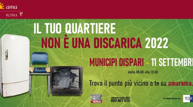 11 settembre 2022 Raccolta straordinaria gratuita dei rifiuti ingombranti nel I Municipio