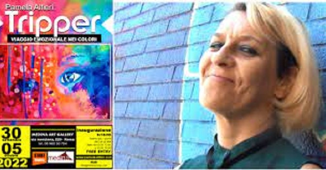 Dal 30/09 al 05/10/22 “Pamela Alfieri: Tripper” al Medina Art Gallery – via Merulana