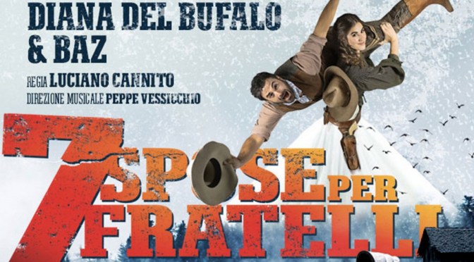 Dal 12/10 al 30/10/22 “7 spose per 7 fratelli” al Teatro Brancaccio