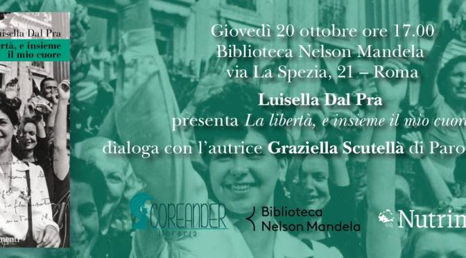 20/10/22 Riprendono le attività di Parolincontro. Presentazione del libro “La libertà, e insieme il mio cuore” presso la libreria N. Mandela