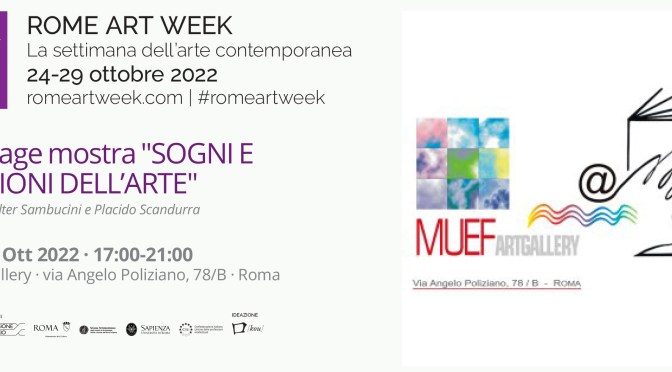 Dal 24/10 al 29/10/22 “Sogni e Predizioni dell’arte” al Muef ArtGallery