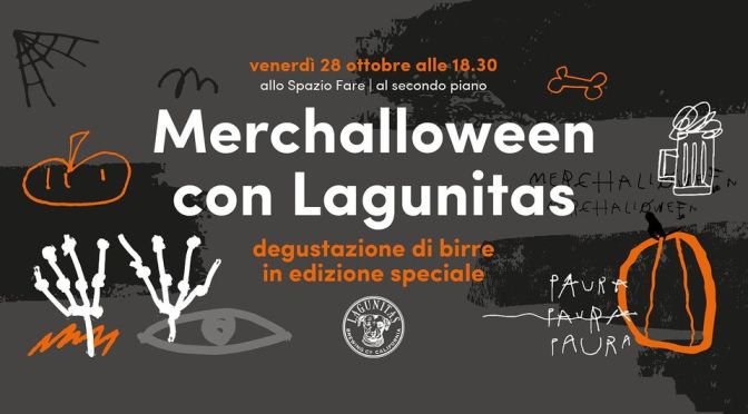 28/10/22 “Merchalloween con Lagunitas” al Mercato Centrale