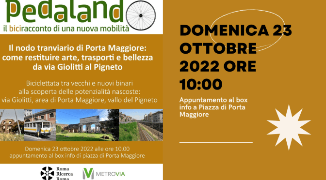23/10/22 “PEDALANDO – Il bici racconto della nuova mobilià” a Piazza di Porta Maggiore