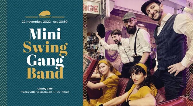 22/11/22 “Swing Time – MIni Swing Gang Band” al Gatsby Cafè