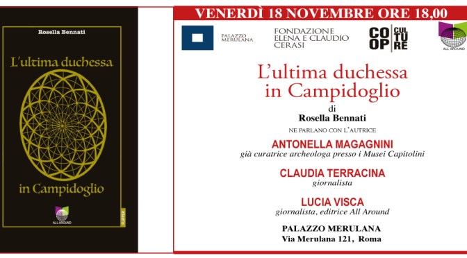 18/11/22 Presentazione del libro “L’ultima duchessa in Campidoglio” al Palazzo Merulana