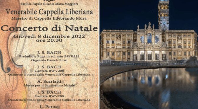 8/12/22 “Concerto di Natale” nella Basilica di Santa Maria Maggiore