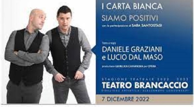 7/12/22 “Siamo positivi” al Teatro Brancaccio