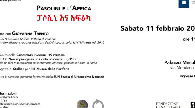 11/2/23 “Pasolini e l’Africa” Incontro con Giovanna Trento al Palazzo Merulana
