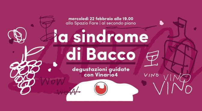 22/2/23 “La sindrome di Bacco” al Mercato Centrale