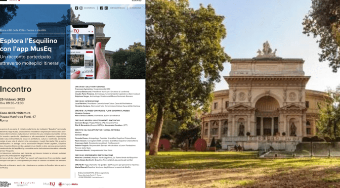 25/2/23 “Esplora l’Esquilino con l’app MusEq” Incontro all’Acquario Romano – Casa dell’Architettura