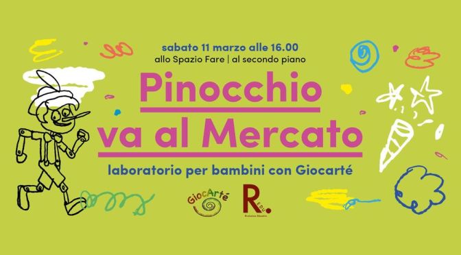 11/3/23 “Pinocchio va al mercato” al Mercato Centrale