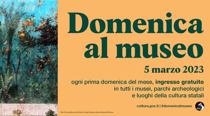 5 marzo 2023 #Domenicalmuseo: musei  gratis per tutti
