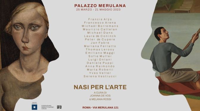 Dal 25/3 al 21/5/23 “Nasi per l’Arte” Mostra d’arte al Palazzo Merulana