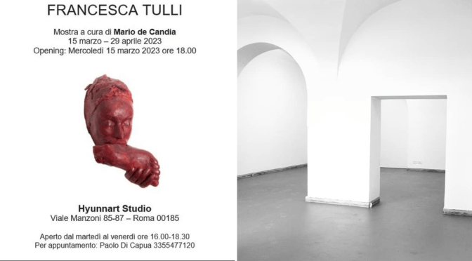 Dal 15/3 al 29/4/23 “Francesca Tulli” Mostra personale allo Hyunnart Studio
