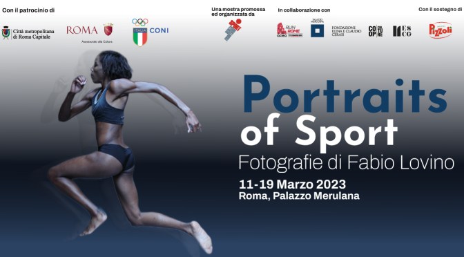 Dall’11 al 19/3/23 “Portraits of Sport” al Palazzo Merulana