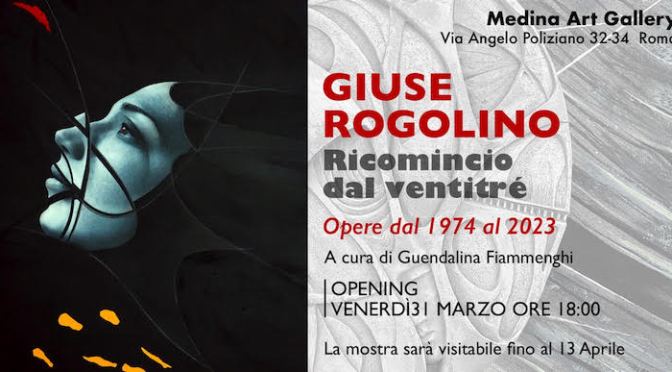 Dal 31/3 al 13/4/23 Mostra antologica di Giuse Rogolino al Medina Art Gallery