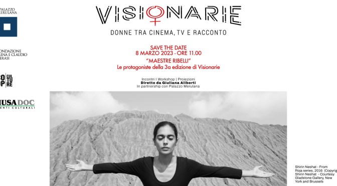 8/3/23 “Visionarie. Donne tra cinema, TV e racconto” al Palazzo Merulana