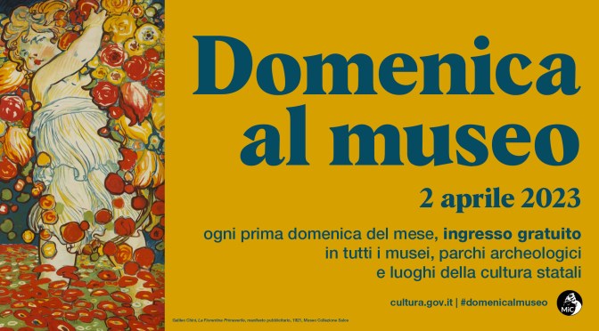 2 aprile 2023 #Domenicalmuseo: musei  gratis per tutti