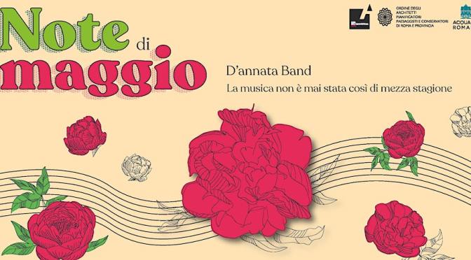 6/5/23 “Note di Maggio” all’Acquario Romano – Casa dell’Architettura