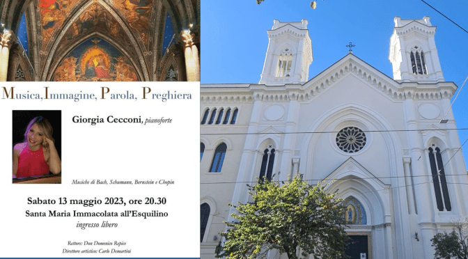 13/5/23 “Concerto per pianoforte” presso la Chiesa di Santa Maria Immacolata all’Esquilino