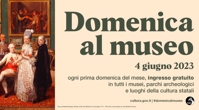 4 giugno 2023 #Domenicalmuseo: musei  gratis per tutti