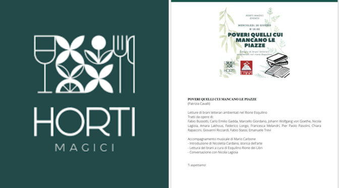 28/6/23 “Poveri quelli cui mancano le piazze” letture di brani letterari presso Horti Magici