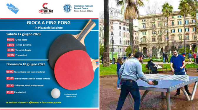 17 e 18/6/23 “Gioca a ping-pong in Piazza della Salute” Torna il Tennistavolo nel giardino di Piazza Vittorio