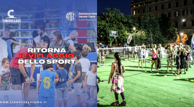 Dal 4 al 6/8/23 ritorna il “Villaggio dello Sport” nel Giardino di Piazza Vittorio