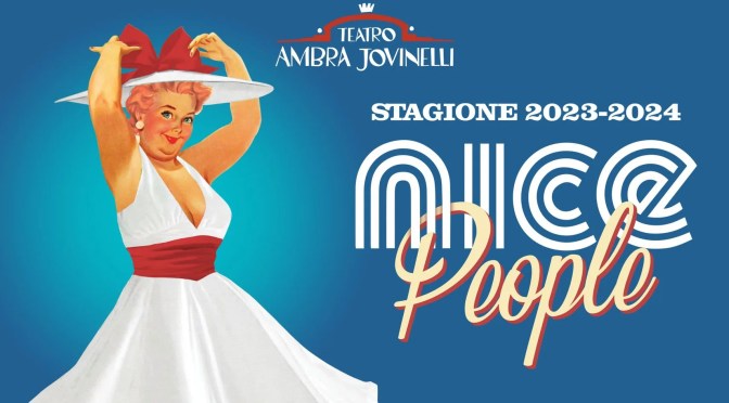 La Stagione 2023/24 al Teatro Ambra Jovinelli