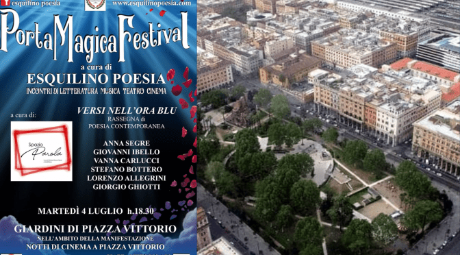 4/7/23 “Porta Magica Festival – Versi nell’ora blu” Primo incontro della rassegna di poesia contemporanea nel Giardino di Piazza Vittorio