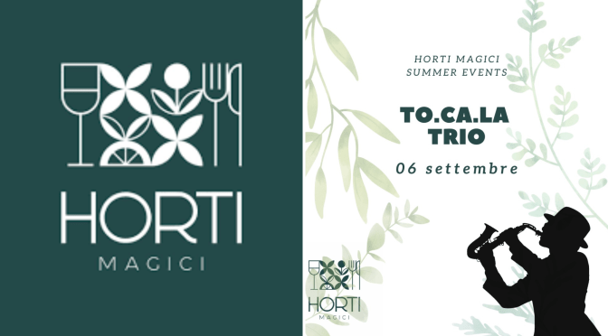 6/9/23 “To.Ca.La Trio” presso Horti Magici