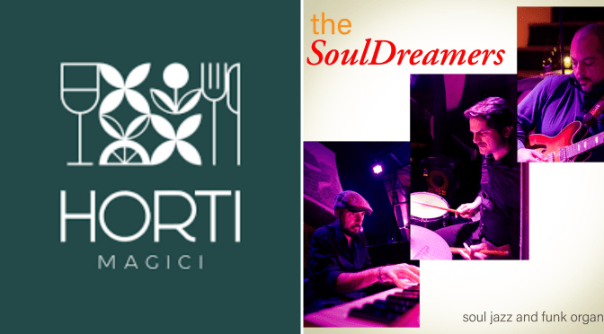 30/9/23 “SoulDreamers” presso Horti Magici