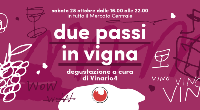 28/10/23 “Due passi in vigna” al Mercato Centrale
