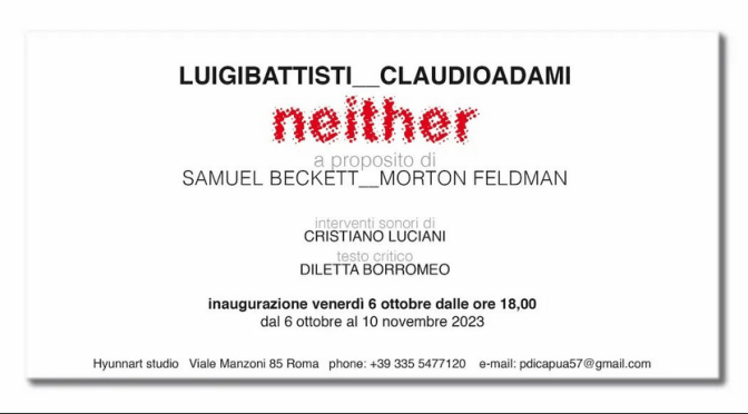 Dal 6/10 al 10/11/23 “Neither” Mostra di Luigi Battisti e Claudio Adami allo Hyunnart Studio