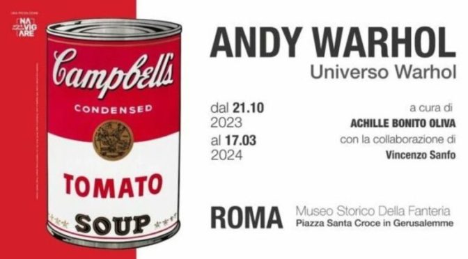 Dal 21/10/23 al 17/03/24 “Andy Warhol – Universo Warhol” Mostra presso il Museo Storico della Fanteria