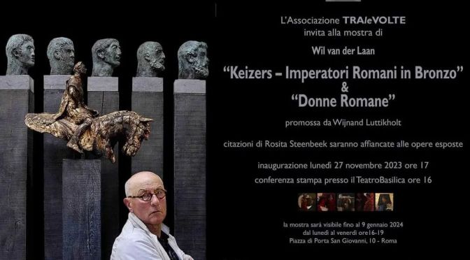 Dal 27/11/23 al 15/1/24 “Keizers – Imperatori Romani in bronzo” & “Donne Romane” presso l’associazione culturale TraLeVolte