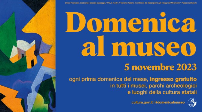 5 novembre 2023 #Domenicalmuseo: musei  gratis per tutti