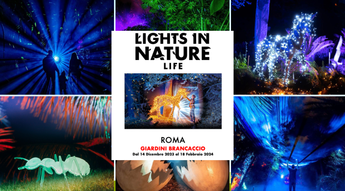 Dal 14/12/23 al 18/2/24 “Lights in Nature – Life” Un’esperienza immersiva nei giardini di Palazzo Brancaccio